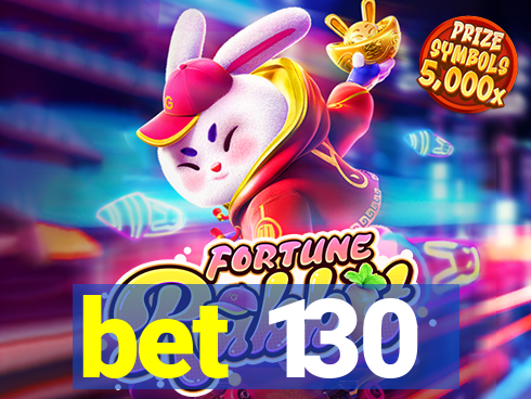 bet 130